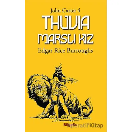 Thuvia Marslı Kız - Edgar Rice Burroughs - BilgeSu Yayıncılık