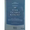 Karşılaştırmalı Yeni Türk Ticaret Kanunu - Abuzer Kendigelen - On İki Levha Yayınları