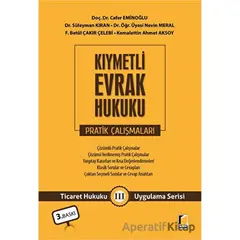 Kıymetli Evrak Hukuku Pratik Çalışmaları - Nevin Meral - Adalet Yayınevi