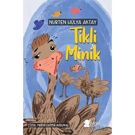 Tikli Minik - Nurten Hülya Aktay - Parya Kitap