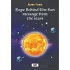 Hope Behind The Sun Message From The Stars - Alper Yıldız - Tilki Kitap