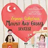 Zeynep Gökçenin Mehmet Akif Ersoy Sevgisi - Semra Büyükbudak - Tilki Kitap
