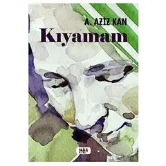 Kıyamam - A. Aziz Kan - Tilki Kitap