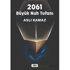 2061 Büyük Nuh Tufanı - Aslı Kamaz - Tilki Kitap