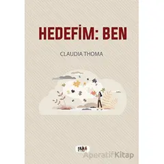 Hedefim: Ben - Claudia Thoma - Tilki Kitap