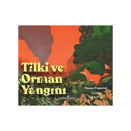 Tilki ve Orman Yangını - Danny Popovici - Okuyan Koala