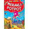 Meraklı Potpot - Müjgan Şeyhi - Timaş Çocuk