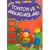 Tonton ve Arkadaşları - Müjgan Şeyhi - Timaş Çocuk