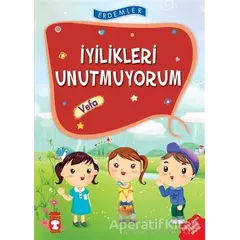 İyilikleri Unutmuyorum - Vefa - Necla Şeyma Saydam - Timaş Çocuk