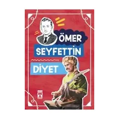 Diyet - Ömer Seyfettin - Timaş Çocuk