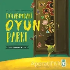 Dolabımdaki Oyun Parkı - Sofie Dewayani - Timaş Çocuk