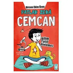 Patlak Zeka Cemcan - Bilim Tatil Dinlemez - Birsen Ekim Özen - Timaş Çocuk