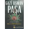 Gazi Osman Paşa - Okay Tiryakioğlu - Timaş Yayınları