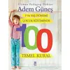 7-14 Yaş Dönemi Çocuk Eğitiminde 100 Temel Kural - Adem Güneş - Timaş Yayınları