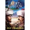 Kurt ve Kuzgun - Okay Tiryakioğlu - Timaş Yayınları