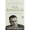 Yol Ayrımında - Statükodan Önce Son Çıkış - Osman Can - Timaş Yayınları