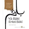 Ya Baki Entel Baki - Mehmet Yıldız - Timaş Yayınları