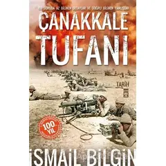 Çanakkale Tufanı - İsmail Bilgin - Timaş Yayınları