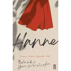 Hanne - Bahadır Yenişehirlioğlu - Timaş Yayınları