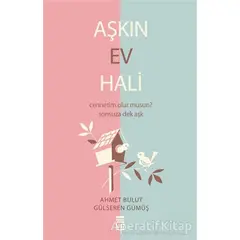 Aşkın Ev Hali - Ahmet Bulut - Timaş Yayınları