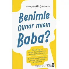 Benimle Oynar mısın Baba? - Ali Çankırılı - Timaş Yayınları