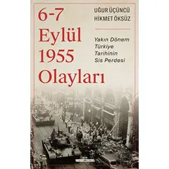 6-7 Eylül 1955 Olayları - Uğur Üçüncü - Timaş Yayınları