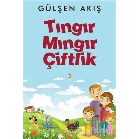 Tıngır Mıngır Çiftlik - Gülşen Akış - Cinius Yayınları