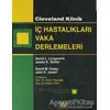 Cleveland Klinik İç Hastalıkları Vaka Derlemeleri - David L. Longworth - İstanbul Tıp Kitabevi