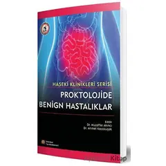 Proktolojide Benign Hastalıklar - Haseki Klinikleri Serisi - Kolektif - İstanbul Tıp Kitabevi