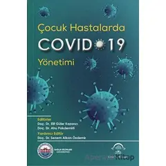 Çocuk Hastalarda Covid-19 Yönetimi - Senem Alkan Özdemir - EMA Tıp Kitabevi