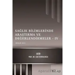 Sağlık Bilimlerinde Araştırma ve Değerlendirmeler 4 - Cem Evereklioğlu - Gece Kitaplığı