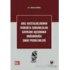 Akıl Hastalıklarının Hukukta Sorumluluk Kavramı Açısından Doğurduğu Sınır Problemleri