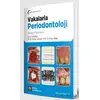 Vakalarla Periodontoloji - Nadeem Karimbux - İstanbul Tıp Kitabevi