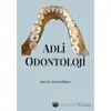 Adli Odontoloji - Nevin Göksal - Bilgin Kültür Sanat Yayınları