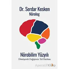 Nörobilim Yüzyılı - Serdar Kesken - Cinius Yayınları