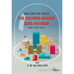 Sağlık, İstihdam, Eğitim - Küresel Sağlık Krizi (COVID-19) OECD Ülkelerinin Uyguladığı Sosyal Politi