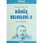 TKP MK 1920-1921 Dönüş Belgeleri-2 - Kolektif - Tüstav İktisadi İşletmesi