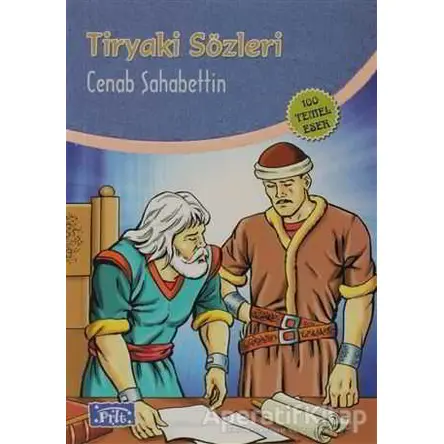 Tiryaki Sözleri - Cenab Şahabettin - Parıltı Yayınları