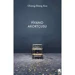 Piyano Akortçusu - Chiang-Sheng Kuo - Eksik Parça Yayınları