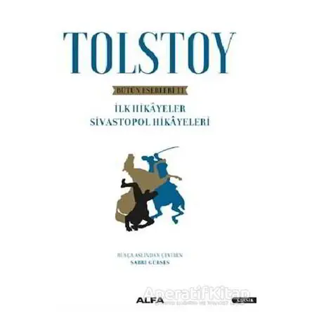 Tolstoy - Bütün Eserleri 2 - Lev Nikolayeviç Tolstoy - Alfa Yayınları