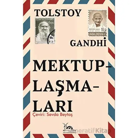 Tolstoy Gandhi Mektuplaşmaları - Lev Nikolayeviç Tolstoy - Sarmal Kitabevi