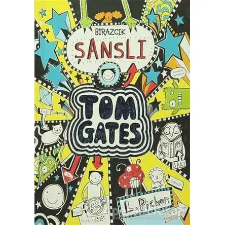 Tom Gates - Birazcık Şanslı - Liz Pichon - Tudem Yayınları