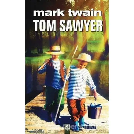 Tom Sawyer (Ciltli) - Mark Twain - Altın Kitaplar