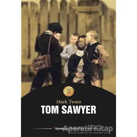 Tom Sawyer - Mark Twain - Dipnot Yayınları