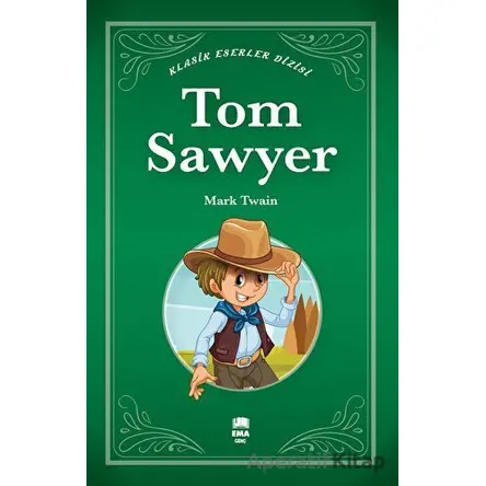 Tom Sawyer - Mark Twain - Ema Genç