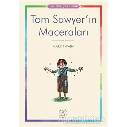 Tom Sawyer’ın Maceraları - Mark Twain - 1001 Çiçek Kitaplar