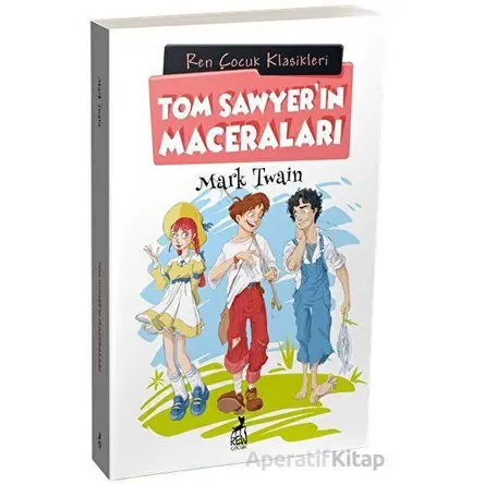 Tom Sawyerın Maceraları - Mark Twain - Ren Çocuk