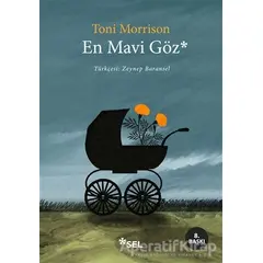 En Mavi Göz - Toni Morrison - Sel Yayıncılık
