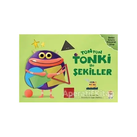 Tonton Tonki ile Şekiller - Kevser Özer - Sincap Kitap