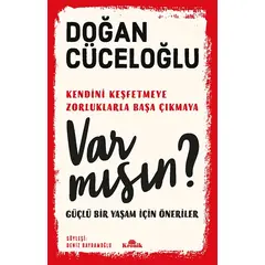 Var Mısın? - Doğan Cüceloğlu - Kronik Kitap